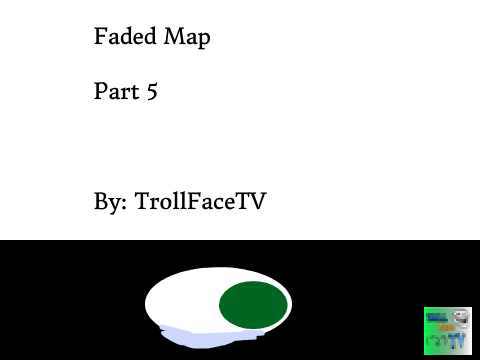 Faded MAP Part 5