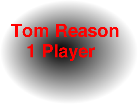 Tom Reason 1 Player