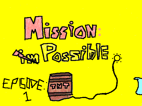 Mission: Possible Episode 1