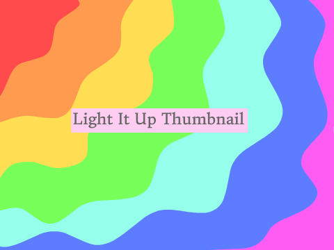 Light It Up Thumbnail