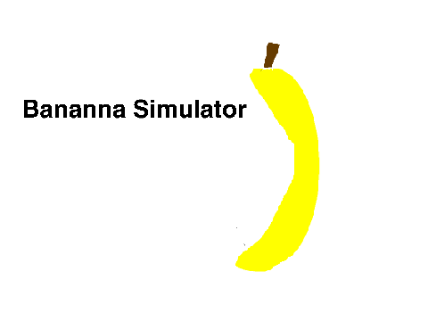 Bananna Simulator
