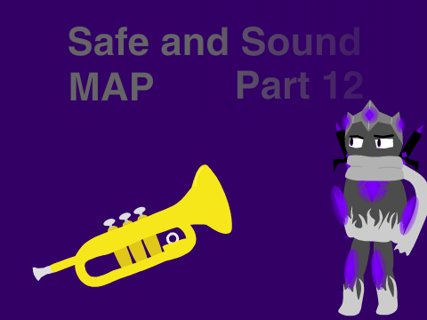 Safe And Sound MAP - Part 12
