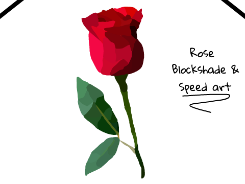 Rose Blockshade & Speed art