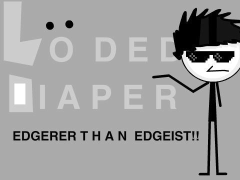 edgerer than edgeist.