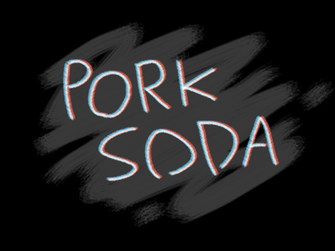 + Pork Soda +