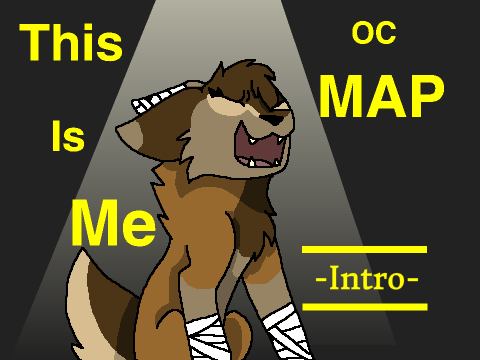 This Is Me//OC MAP (Open)