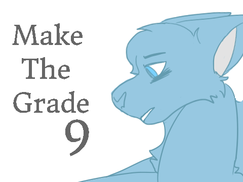 PART 9 - Make the Grade