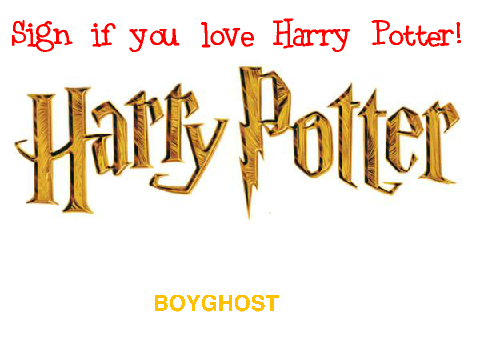 Sign If You Love Harry Potter!!!!! remix remix remix remix