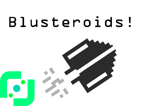 Blusteroids! 