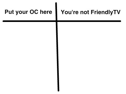 You're not FriendlyTV