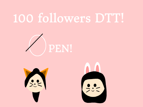 100 followers DTT! CLOSED!!!!