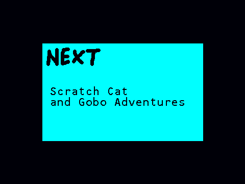 Cartoon Anything - Next Bumper Template (Scratch Cat and Gobo  Adventures