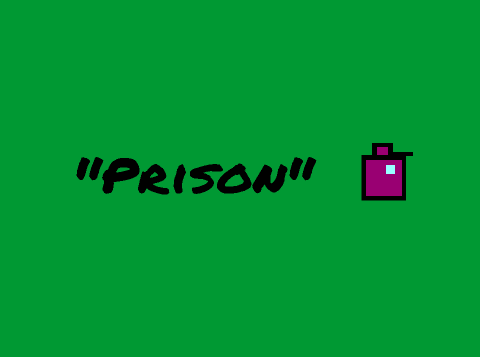 "Prison"