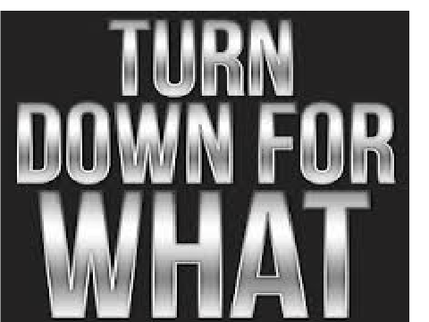 "Turn Down for What!" remix