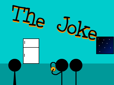 The Joke :D