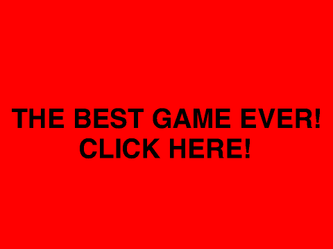 The Best Game Ever