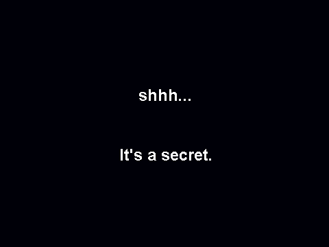 It's a secret.