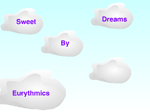 Sweet Dreams by Eurythmics