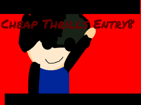 Cheap Thrills MAP [E8]