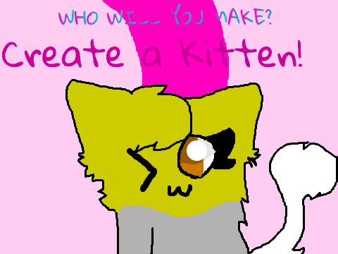 Create a Kitten!