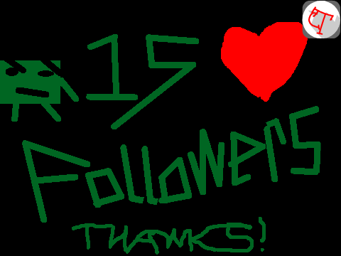 15 Followers! THANKS!!!