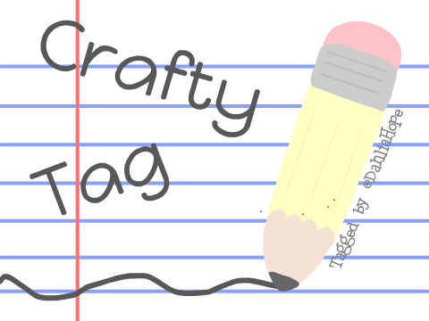 Crafty  Tag ♥ ♥ ♥