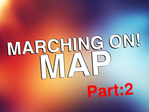 Marching On! {Part 2}