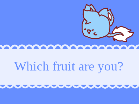 Which Fruit Are You?
