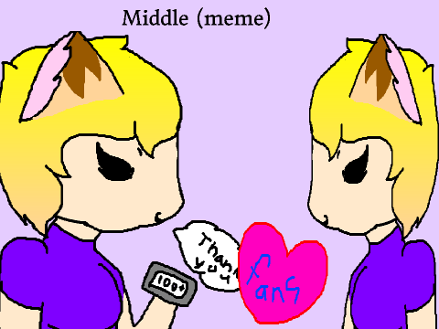 Middle (meme) for my 190+ followers