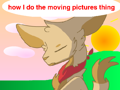 how i do the moving pictures thing--