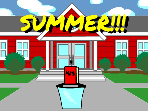 SUMMER!!!!!!!!!!!  :D :D :D :D :D