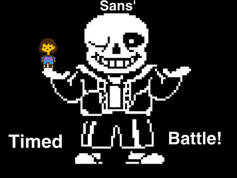 Sans' Timed Battle!
