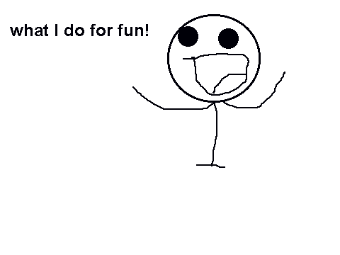 what I do for fun