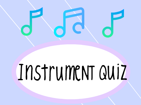 What Instrument Are You? - Quiz 