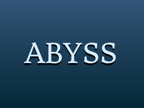 ~ Abyss ~