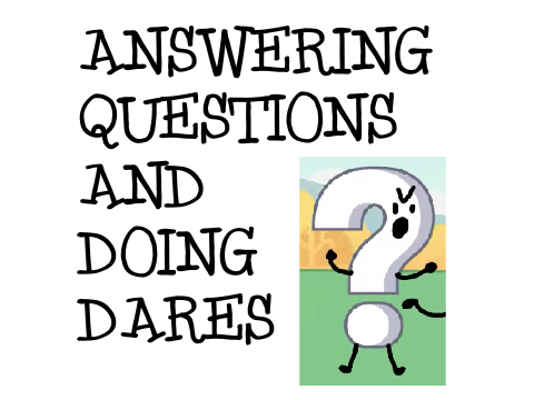 Answering Questions And Doing Dares