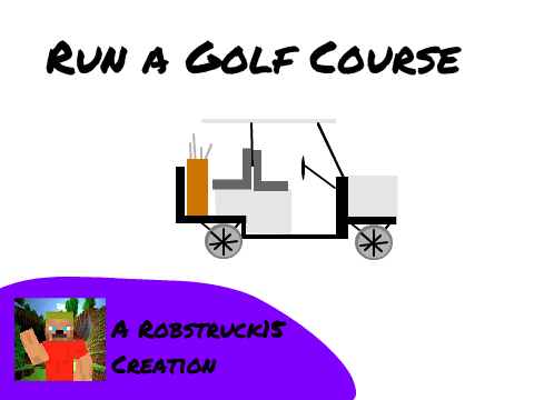Run a Golf Course