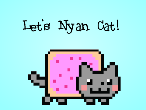 Let's Nyan Cat!