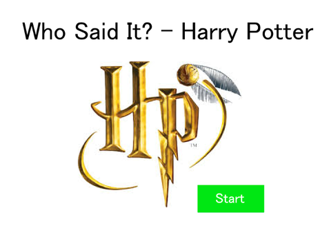 Who Said It? - Harry Potter Version