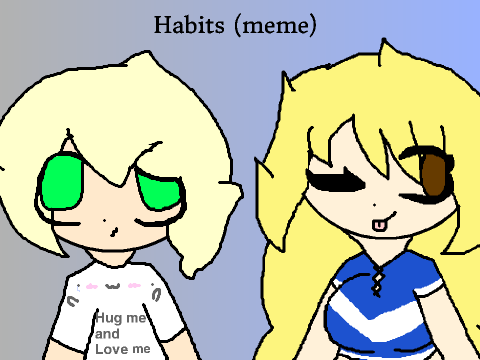 Habits (meme) 