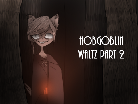 Hobgoblin Waltz | Part2