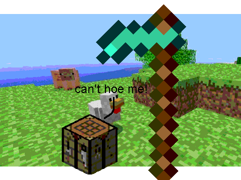 Can't hoe a crafting table!