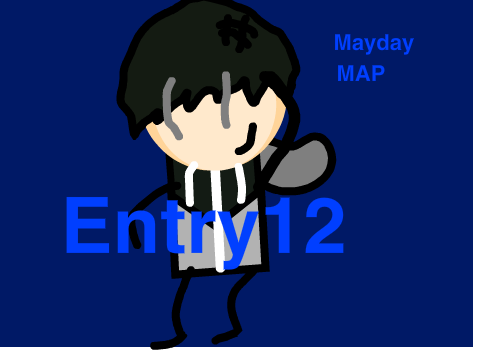 MAYDAY- Map- Entry12