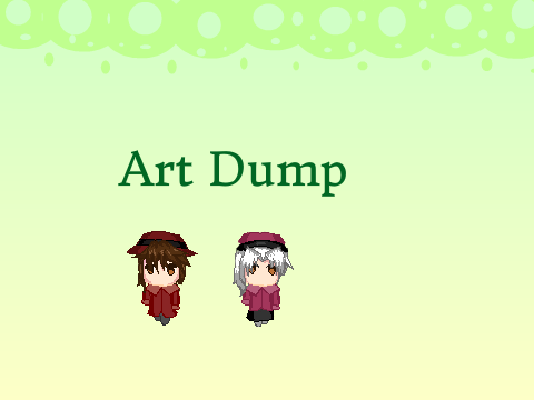 Art Dump (of a few months or so)