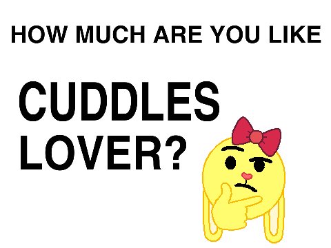 How much am I like CuddlesLover1738? (Remake)