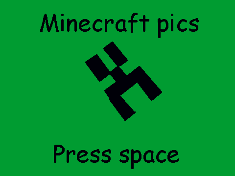 Minecraft pics (for gxl)