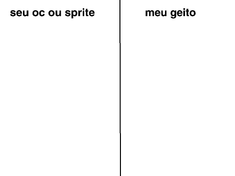 coloque seu oc que eu fazerei ele do meu geito