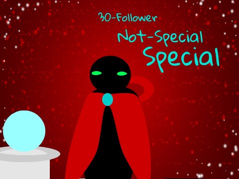 30-Follower Not Special Special