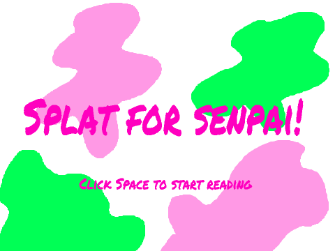 Splat For Senpai! Episode 1