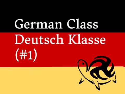 [Class #1] Deutsch Klasse - Greetings and essentials